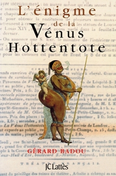 Paperback L'énigme de la Vénus hottentote [French] Book