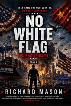 Paperback No White Flag The Invasion Begins Book