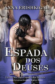 Paperback Espada dos Deuses (Brazilian Portuguese Edition): Livro 1 & 2 da saga Espada dos Deuses [Portuguese] Book