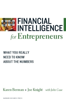 Paperback Financial Intelligence for Entrepreneurs: What You Really Need to Know about the Numbers Book