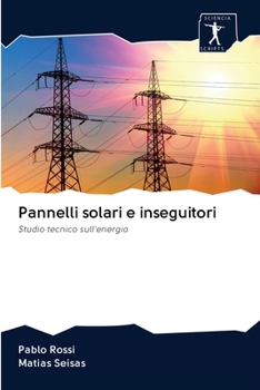 Paperback Pannelli solari e inseguitori [Italian] Book