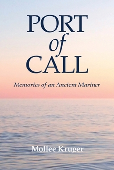Paperback Port of Call: Memories of an Ancient Mariner Book