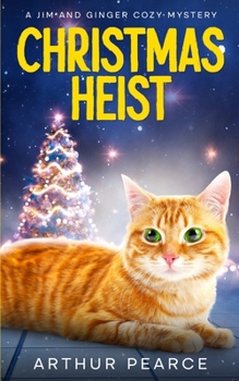 Paperback Christmas Heist: Jim and Ginger Cozy Mysteries Book 3 Book
