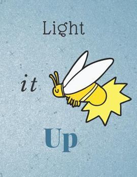 Light it Up: Inspiring Firefly Notebook