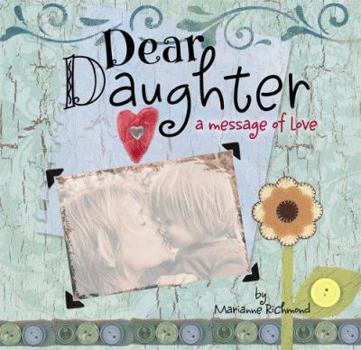 Dear Daughter: A Message of Love