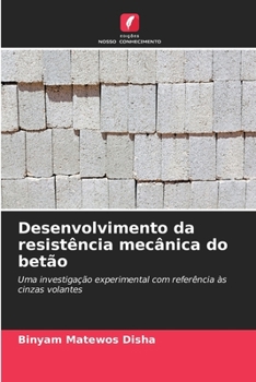 Paperback Desenvolvimento da resistência mecânica do betão [Portuguese] Book