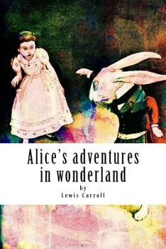 Paperback Alice's adventures in wonderland Book