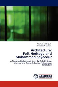 Paperback Architecture: Folk Heritage and Mohammad Sayeedur Book