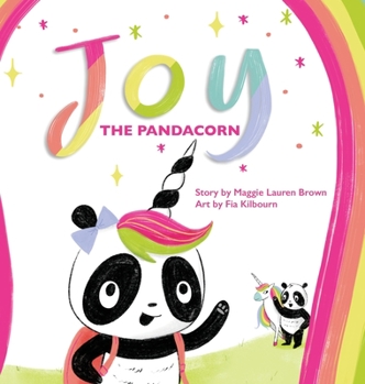 Hardcover Joy the Pandacorn Book