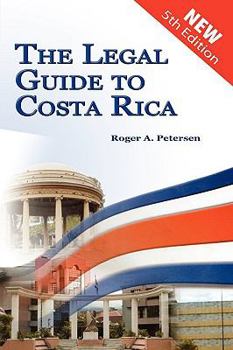 Paperback The Legal Guide to Costa Rica Book