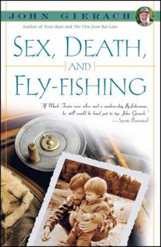 Paperback Sex, Death, and Fly-Fishing Book