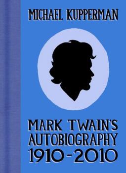 Hardcover Mark Twain's Autobiography 1910-2010 Book
