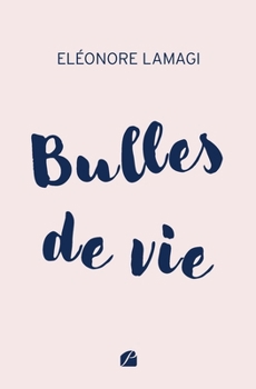 Paperback Bulles de vie [French] Book