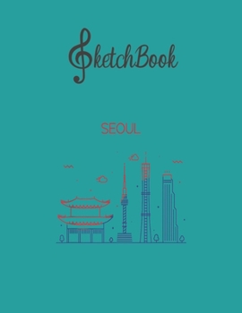 SketchBook: Seoul Korea Blank Kpop Sketchbook for Girls Teens Kids Journal College Marble Size UnLined Notebook 110 Pages of 8.5x11 The Little Kpop Fans Secret Diary and Journals