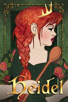 Heidel - Book #3 of the Nine Princesses Novellas