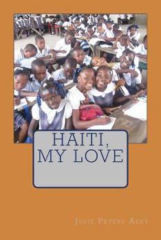 Paperback Haiti, My Love Book