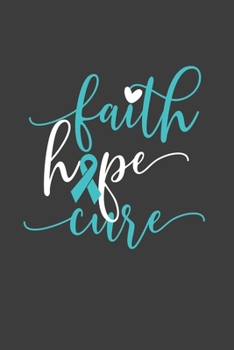 Writing About My Health Journey with Dysautonomia: College Ruled Notebook (Faith Hope Cure Turquoise Awareness Ribbon Cover)