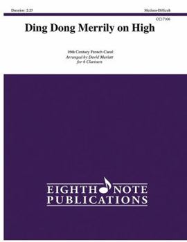 Paperback Ding Dong Merrily on High: For Clarinet Sextet, Score & Parts Book