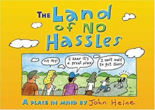 Paperback The Land of No Hassles Book