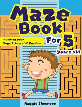 Paperback Maze Book For 5 Years old: Activity Book Boys 5 Years 100 Puzzles Book