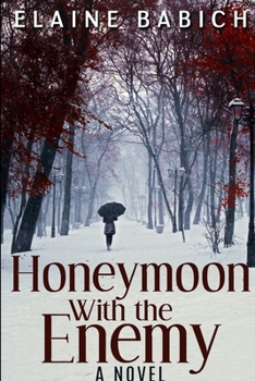 Honeymoon with the Enemy - Book #1 of the Kaitlyn's Secrets