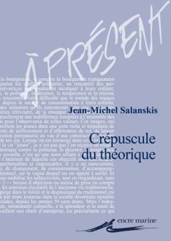 Paperback Crepuscule Du Theorique ? [French] Book