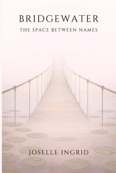Paperback Bridgewater: The Space Between Names Book