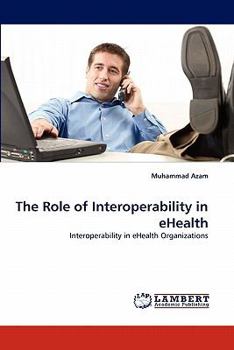 Paperback The Role of Interoperability in eHealth Book