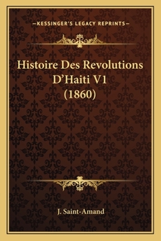 Histoire Des Revolutions D'Haiti V1 (1860)