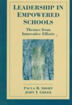 Paperback Leadership in Empowered Schools: Themes from Innovative Efforts Book