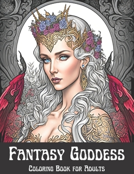 Paperback Fantasy Goddess Coloring Book for Adults Book