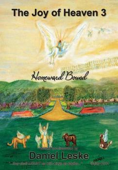 Paperback The Joy of Heaven 3: Homeward Bound Book