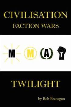 Paperback Civilisation: Faction Wars: Twilight Book