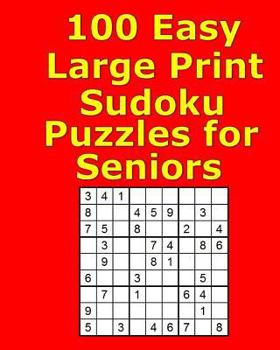 Paperback 100 Easy Large Print Sudoku Puzzles for Seniors Book