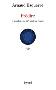 Paperback Predire: L'astrologie en France au XXIe siècle [French] Book