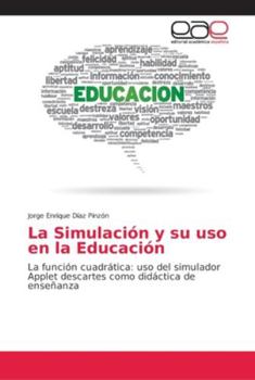 Paperback La Simulación y su uso en la Educación [Spanish] Book
