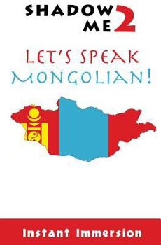 Paperback Shadow Me 2: Let's Speak Mongolian! Book