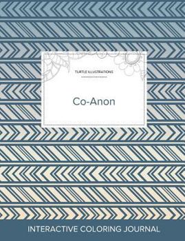 Adult Coloring Journal: Co-Anon (Turtle Illustrations, Simple Flowers)