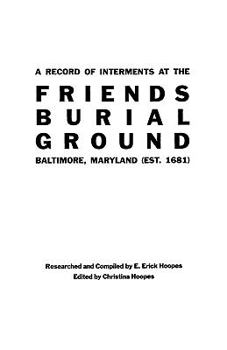 Paperback Record of Interments at the Friends Burial Ground, Baltimore, Maryland Book