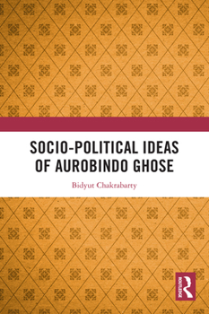 Hardcover Socio-political Ideas of Aurobindo Ghose Book