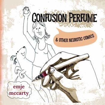 Paperback Confusion Perfume and Other Neurotic Comics Book