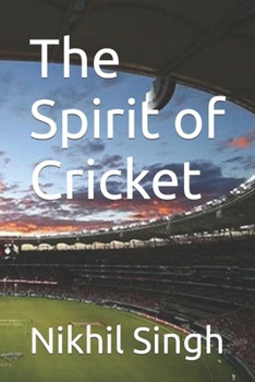 Paperback The Spirit of Cricket Book