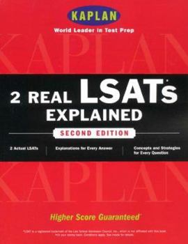 Paperback Kaplan 2 Real LSATs Explained, Second Edition Book