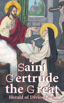 Paperback St. Gertrude the Great: Herald of Divine Love Book