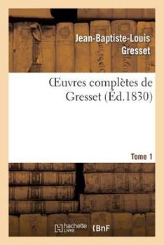 Paperback Oeuvres Complètes de Gresset.Tome 1 (Éd.1830) Edouard III [French] Book