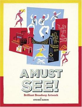 Paperback A Must See!: Brilliant Broadway Artwork Book
