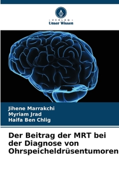 Paperback Der Beitrag der MRT bei der Diagnose von Ohrspeicheldrüsentumoren [German] Book