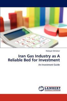 Paperback Iran Gas Industry as A Reliable Bed for Investment Book