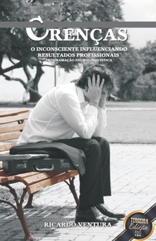 Paperback Crenças. O Inconsciente Influenciando Resultados Profissionais [Portuguese] Book
