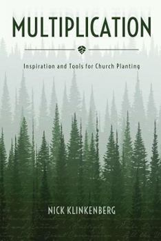 Paperback Multiplication: Inspiration and Tools for Church Planting Book